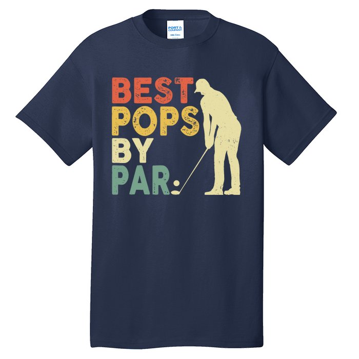 Retro Vintage Best Pops By Par Golf Father's Day For Grandpa Tall T-Shirt