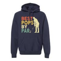 Retro Vintage Best Pops By Par Golf Father's Day For Grandpa Premium Hoodie