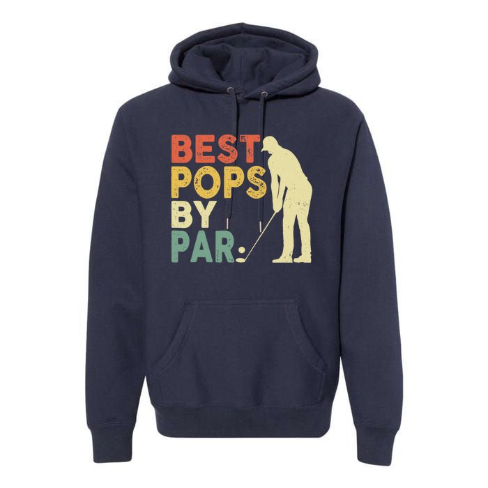 Retro Vintage Best Pops By Par Golf Father's Day For Grandpa Premium Hoodie