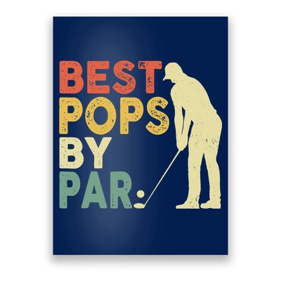 Retro Vintage Best Pops By Par Golf Father's Day For Grandpa Poster