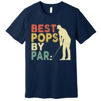 Retro Vintage Best Pops By Par Golf Father's Day For Grandpa Premium T-Shirt