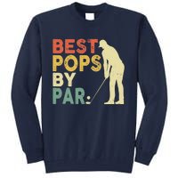 Retro Vintage Best Pops By Par Golf Father's Day For Grandpa Tall Sweatshirt