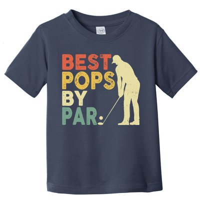 Retro Vintage Best Pops By Par Golf Father's Day For Grandpa Toddler T-Shirt