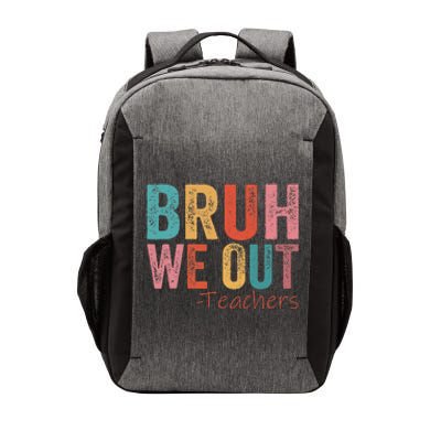 Retro Vintage Bruh We Out Teachers Happy Last Day Of School Vector Backpack