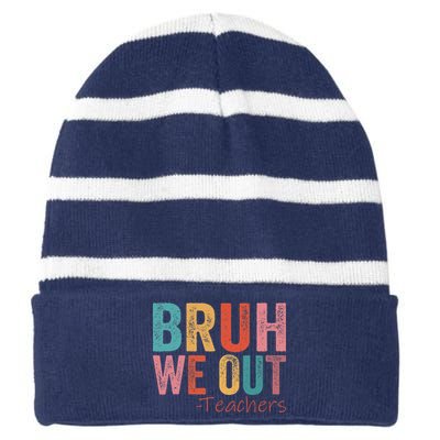 Retro Vintage Bruh We Out Teachers Happy Last Day Of School Striped Beanie with Solid Band