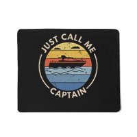 Retro Vintage Boat Just Call Me Captain Mousepad