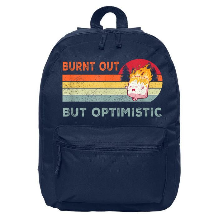 Retro Vintage Burnt Out But Optimistic Funny Saying 16 in Basic Backpack