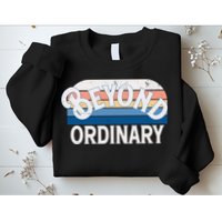 Retro Vintage Beyond Ordinary Sweatshirt