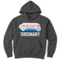 Retro Vintage Beyond Ordinary Hoodie