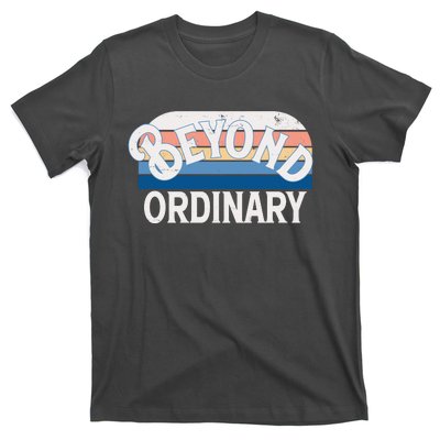 Retro Vintage Beyond Ordinary T-Shirt