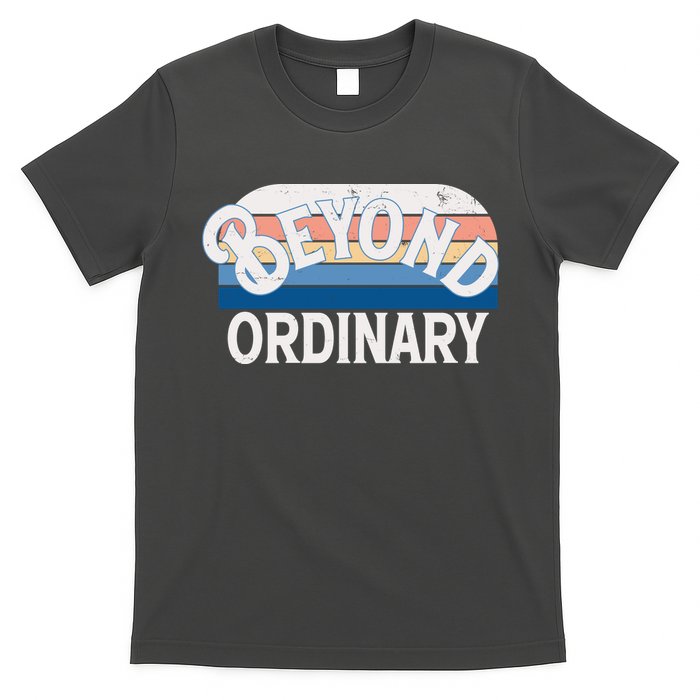 Retro Vintage Beyond Ordinary T-Shirt