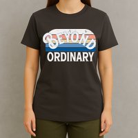 Retro Vintage Beyond Ordinary T-Shirt