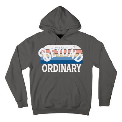 Retro Vintage Beyond Ordinary Tall Hoodie