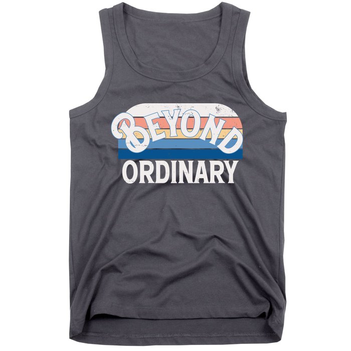 Retro Vintage Beyond Ordinary Tank Top