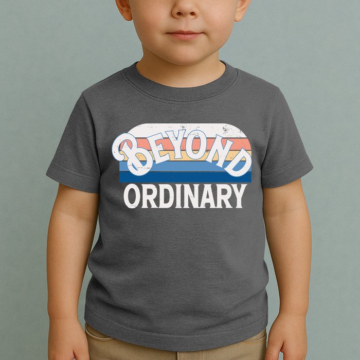 Retro Vintage Beyond Ordinary Toddler T-Shirt