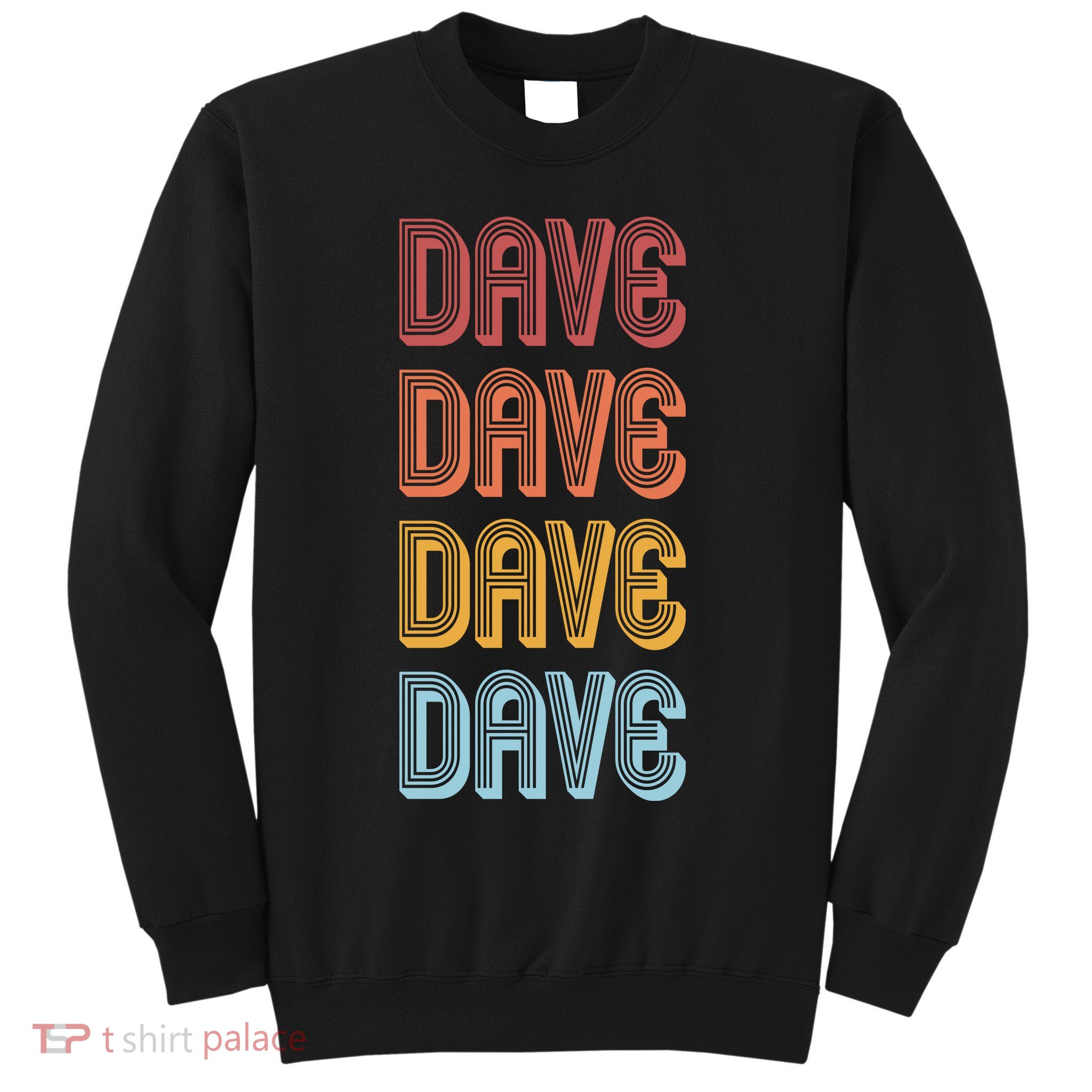 Retro Vintage Custom Name Dave Sweatshirt