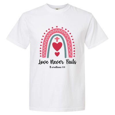 Religious Valentines Christian Love Never Fails Rainbow Gift Garment-Dyed Heavyweight T-Shirt