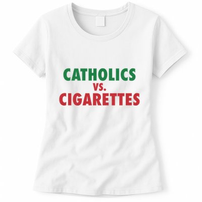 Retro Vintage Catholics Vs Cigarettes Funny Saying Womens T-Shirt
