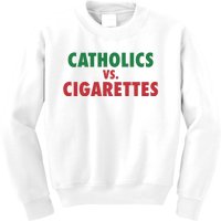 Retro Vintage Catholics Vs Cigarettes Funny Saying Kids Sweatshirt