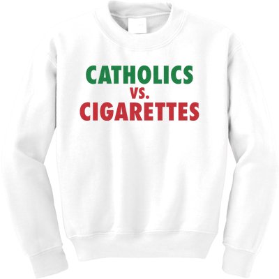 Retro Vintage Catholics Vs Cigarettes Funny Saying Kids Sweatshirt