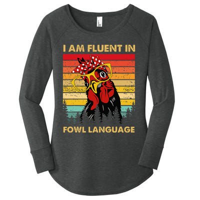 Retro Vintage Chicken Funny I Am Fluent Fowl Language Women's Perfect Tri Tunic Long Sleeve Shirt