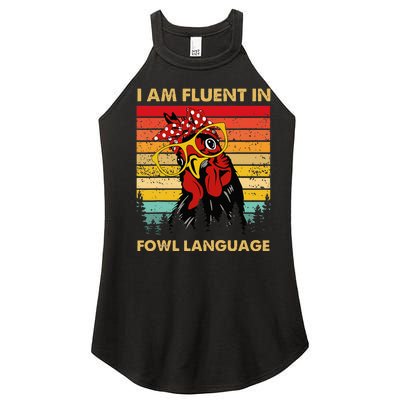 Retro Vintage Chicken Funny I Am Fluent Fowl Language Women’s Perfect Tri Rocker Tank