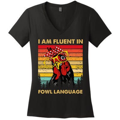 Retro Vintage Chicken Funny I Am Fluent Fowl Language Women's V-Neck T-Shirt