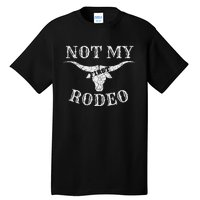 Retro Vintage Country Music Not My First Rodeo Tall T-Shirt