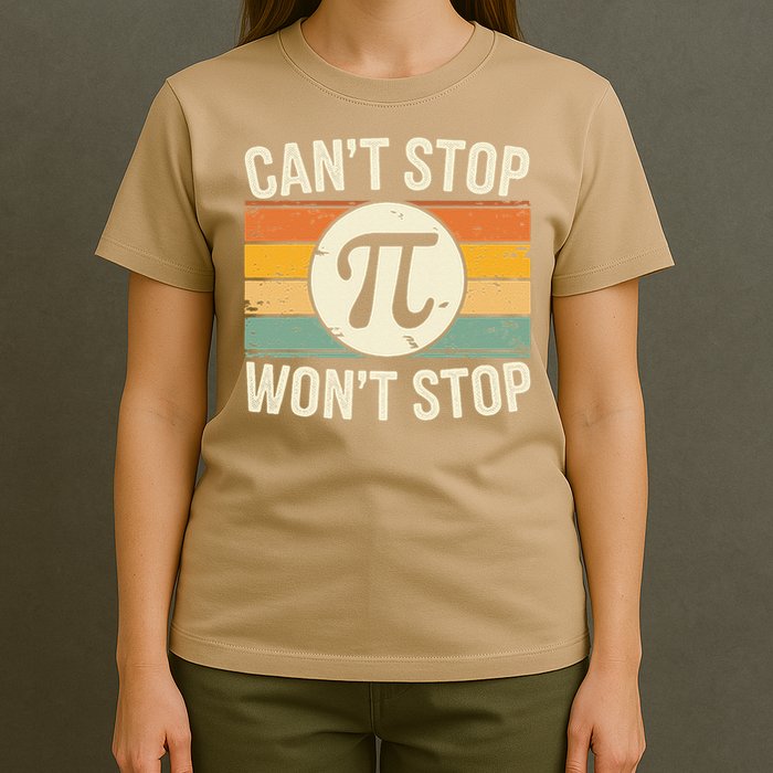Retro Vintage Cant Stop Pi Wont Stop Pi Day Math Teachers T-Shirt