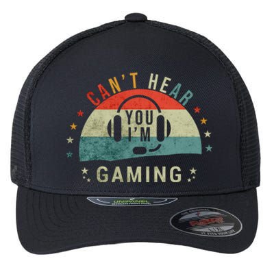 Retro Vintage Can't Hear You I'm Gaming Gift Video Games Great Gift Flexfit Unipanel Trucker Cap