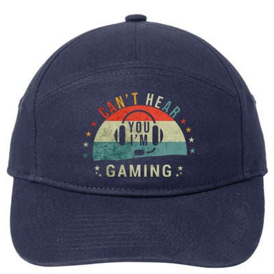 Retro Vintage Can't Hear You I'm Gaming Gift Video Games Great Gift 7-Panel Snapback Hat