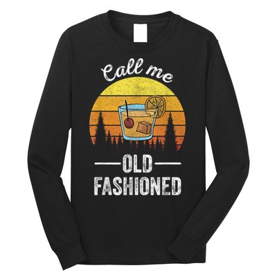 Retro Vintage Call Me Old Fashioned Whiskey Wisconsin Funny Long Sleeve Shirt