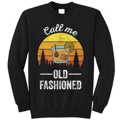 Retro Vintage Call Me Old Fashioned Whiskey Wisconsin Funny Sweatshirt