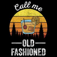 Retro Vintage Call Me Old Fashioned Whiskey Wisconsin Funny Poster
