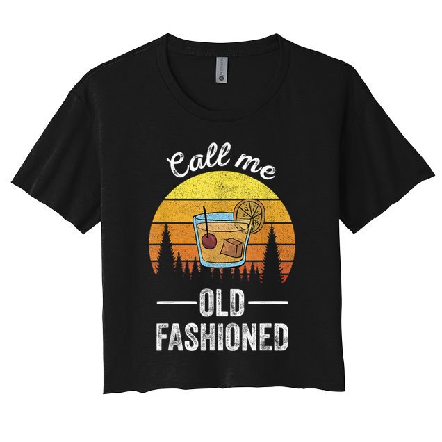 Retro Vintage Call Me Old Fashioned Whiskey Wisconsin Funny Crop Top