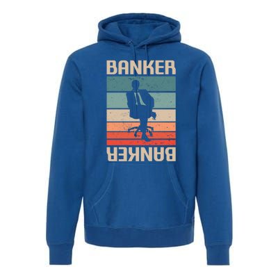 Retro Vintage Classic Banker Banking Funny Gift Premium Hoodie