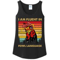 Retro Vintage Chicken Funny I Am Fluent Fowl Language Ladies Essential Tank