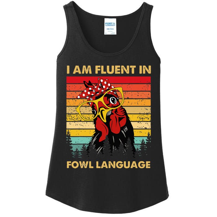 Retro Vintage Chicken Funny I Am Fluent Fowl Language Ladies Essential Tank