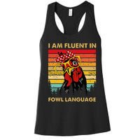 Retro Vintage Chicken Funny I Am Fluent Fowl Language Women's Racerback Tank