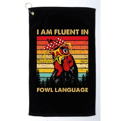 Retro Vintage Chicken Funny I Am Fluent Fowl Language Platinum Collection Golf Towel