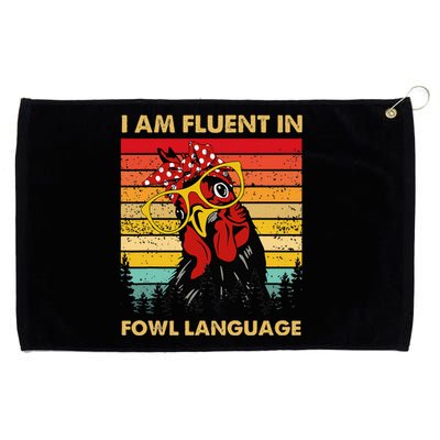 Retro Vintage Chicken Funny I Am Fluent Fowl Language Grommeted Golf Towel