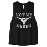 Retro Vintage Country Music Not My First Rodeo Women's Racerback Cropped Tank