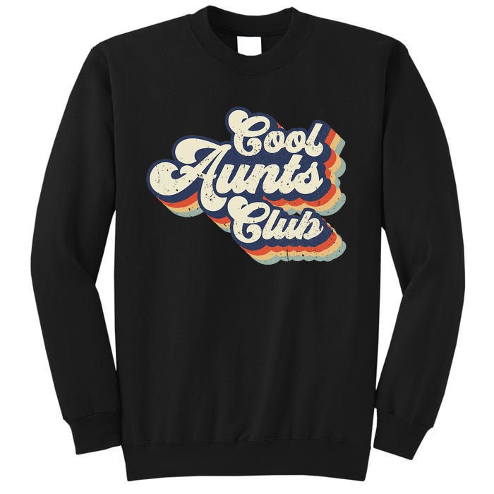 Retro Vintage Cool Aunts Club Groovy Aunt Mothers Day Tall Sweatshirt