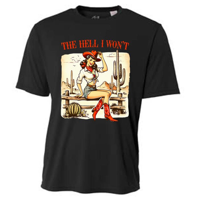 Retro Vintage Cowgirl The Hell I WonT Cooling Performance Crew T-Shirt