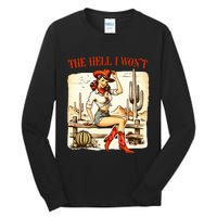 Retro Vintage Cowgirl The Hell I WonT Tall Long Sleeve T-Shirt