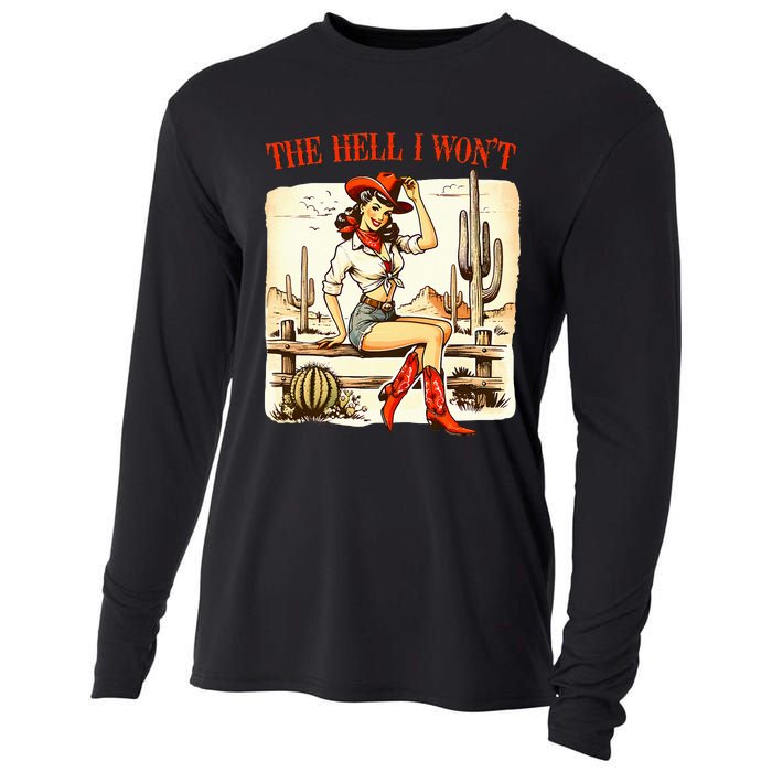 Retro Vintage Cowgirl The Hell I WonT Cooling Performance Long Sleeve Crew