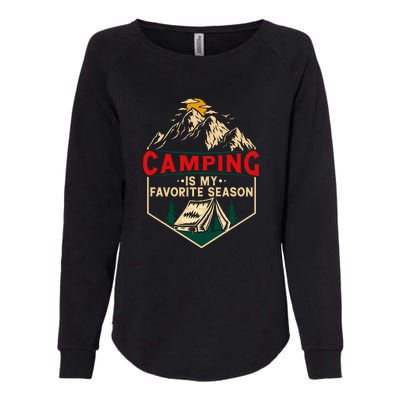 Retro Vintage Camping Is My Favorite Season Gift Womens California Wash Sweatshirt