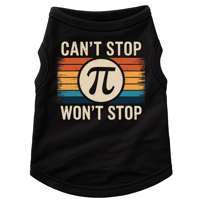 Retro Vintage Cant Stop Pi Wont Stop Pi Day Math Teachers Doggie Tank