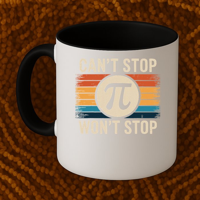 Retro Vintage Cant Stop Pi Wont Stop Pi Day Math Teachers Mug