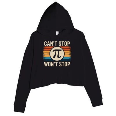 Retro Vintage Cant Stop Pi Wont Stop Pi Day Math Teachers Crop Fleece Hoodie